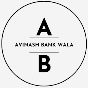 Avinash BANK WALA