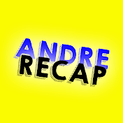 Andre Recap