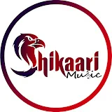 Shikaari Music