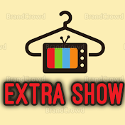 extra show