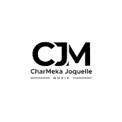 CharMeka Joquelle Music