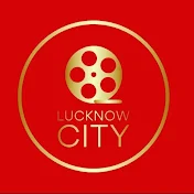 Lucknow City 🎶