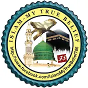 Islam My True Belief