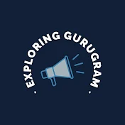 Exploring Gurugram