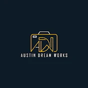 Austin Dream Works