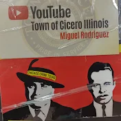 Town of Cicero Illinois with Miguel Rodriguez