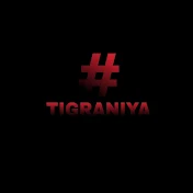 #Tigraniya