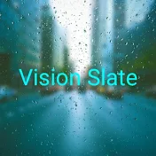 Vision Slate