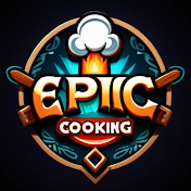 Epic Cooking