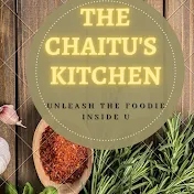 The Chaitu's Kitchen