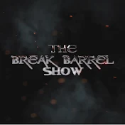 The Break Barrel Show