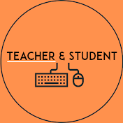 Teacher & Student