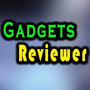 Gadgets Reviewer