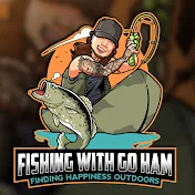 Fishing With Go Ham