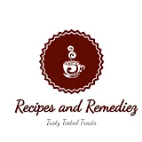 Recipes and Remediez