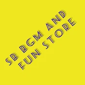 SB BGM AND FUNNY STORE