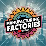 Manufacturing Factories