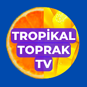 TROPİKAL TOPRAK TV