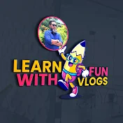 Learn With Fun Vlogs