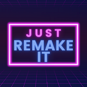Just Remake It