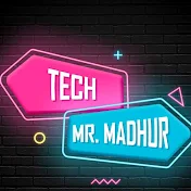 TECH MR.MADHUR