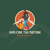 Explore the Nature