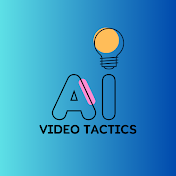 AI Video Tactics