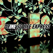 D9INE Singapore Life Express