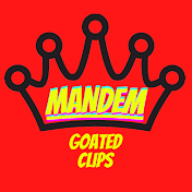 Mandem Goated Clips