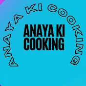 Anaya Ki Cooking