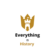Everything Is History