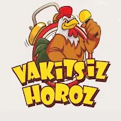 Vakitsiz Horoz