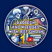 Radtech Knowledges With Jeet Ghosh