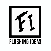 FLASHING IDEAS