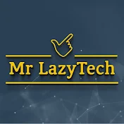 Mr LazyTech