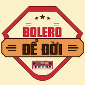Bolero Để Đời