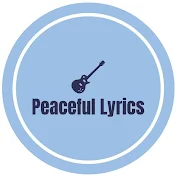 Peaceful Lyrics