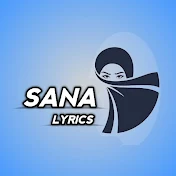 SANA LYRICS