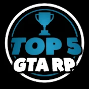 TOP 5 GTA RP