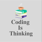 Coding Is Thinking