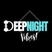 DeepNight Vibes