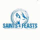 Catholic Saints & Feasts