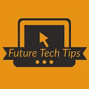 Future Tech Tips