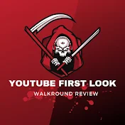 YOUTUBE FIRST LOOK