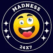 Madness 24×7