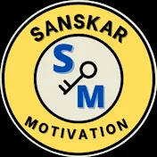 Sanskar Motivation