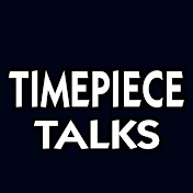 Timepiece Talks