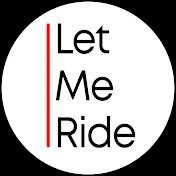 Let Me Ride