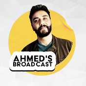 Ahmed's Broadcast | برودكاست أحمد
