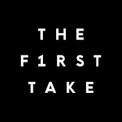 THE FIRST TAKE